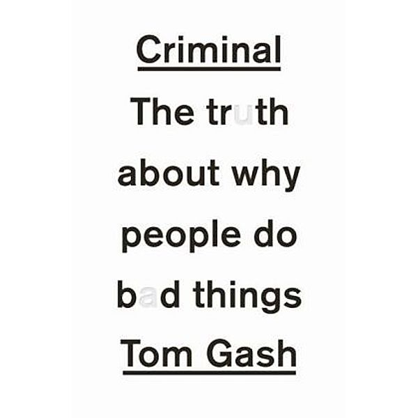 Criminal, Tom Gash