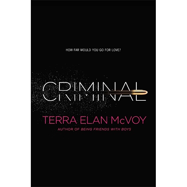 Criminal, Terra Elan McVoy