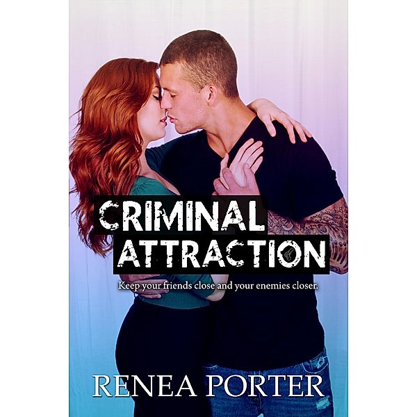 Criminal Attraction, Renea Porter