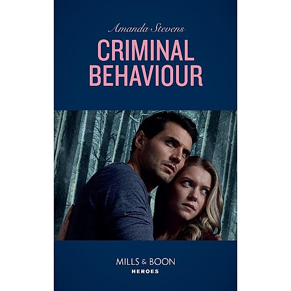 Criminal Behaviour (Mills & Boon Heroes) (Twilight's Children, Book 1) / Heroes, Amanda Stevens