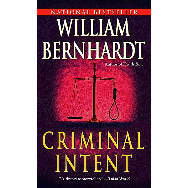 Criminal Intent / Ben Kincaid Bd.11, William Bernhardt
