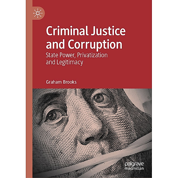 Criminal Justice and Corruption, Graham Brooks