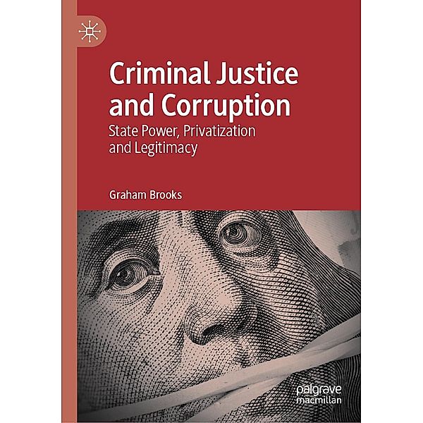 Criminal Justice and Corruption / Progress in Mathematics, Graham Brooks