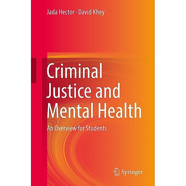 Criminal Justice and Mental Health, Jada Hector, David Khey