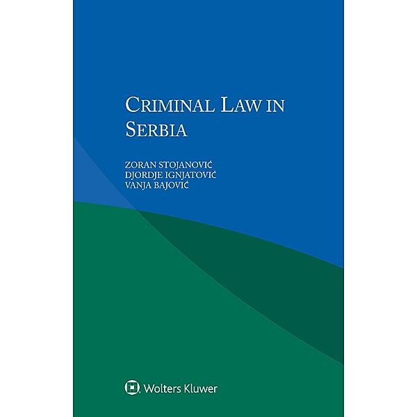 Criminal Law in Serbia, Zoran Stojanovic
