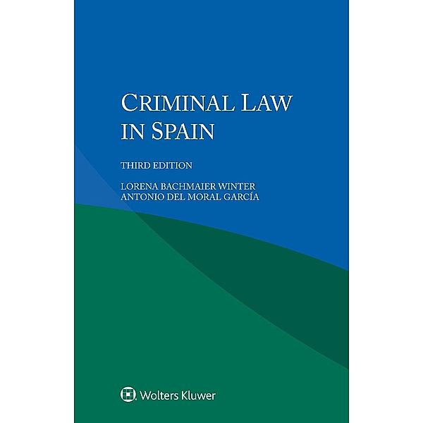 Criminal Law in Spain, Lorena Bachmaier Winter