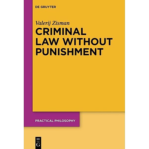 Criminal Law Without Punishment, Valerij Zisman