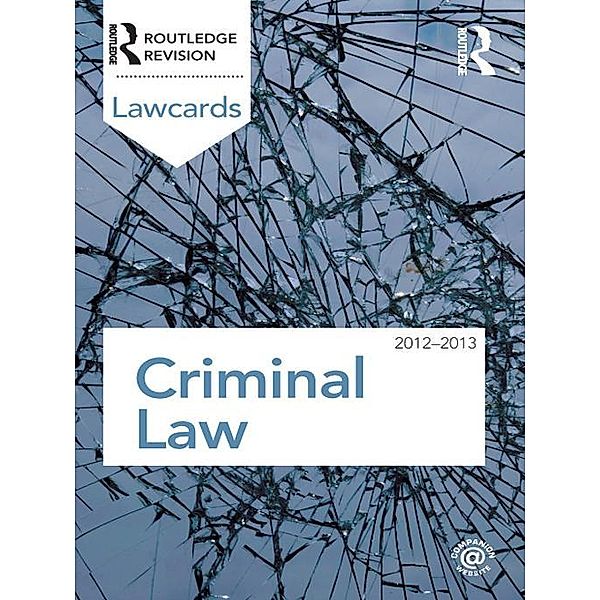 Criminal Lawcards 2012-2013, Routledge