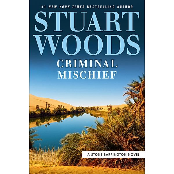 Criminal Mischief / A Stone Barrington Novel Bd.60, Stuart Woods