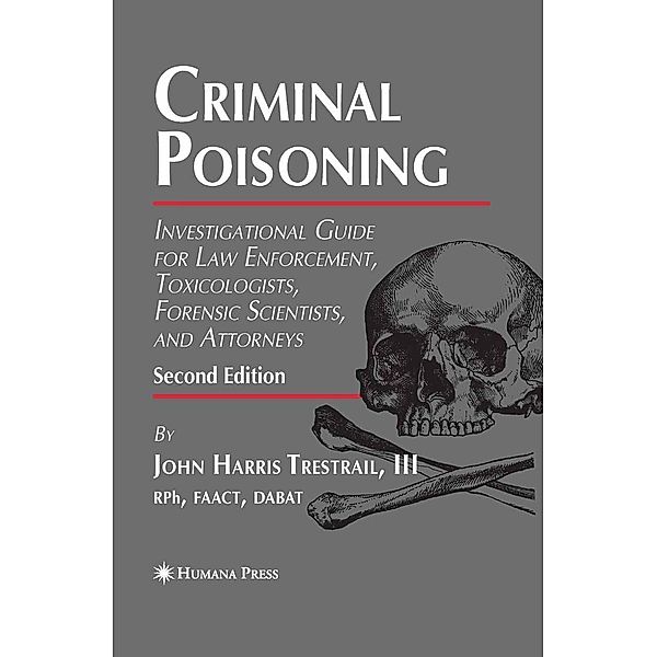 Criminal Poisoning / Forensic Science and Medicine, Iii Trestrail