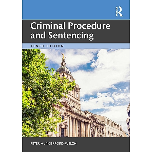 Criminal Procedure and Sentencing, Peter Hungerford-Welch