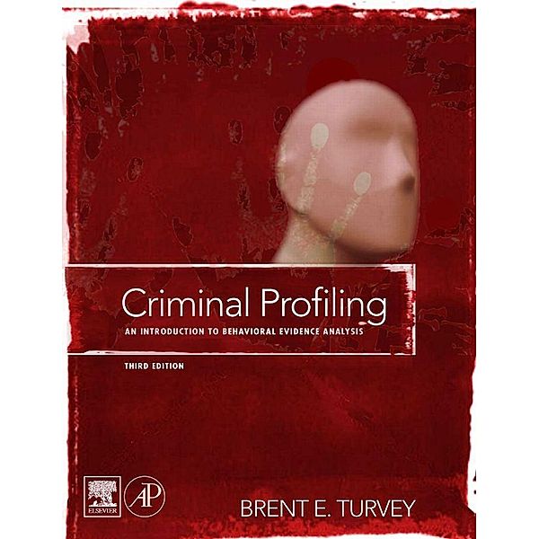 Criminal Profiling, Brent E. Turvey