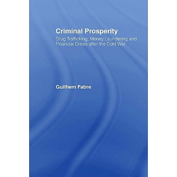 Criminal Prosperity, Guilhem Fabre