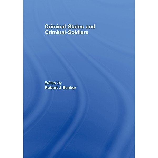 Criminal-States and Criminal-Soldiers