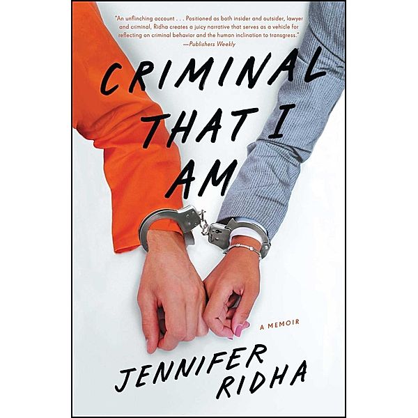 Criminal That I Am, Jennifer Ridha