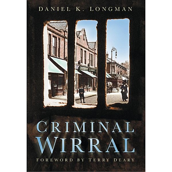 Criminal Wirral, Daniel K Longman