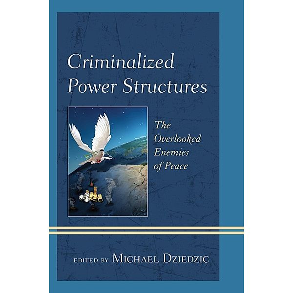 Criminalized Power Structures / Peace and Security in the 21st Century
