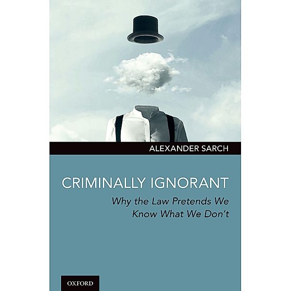 Criminally Ignorant, Alexander Sarch