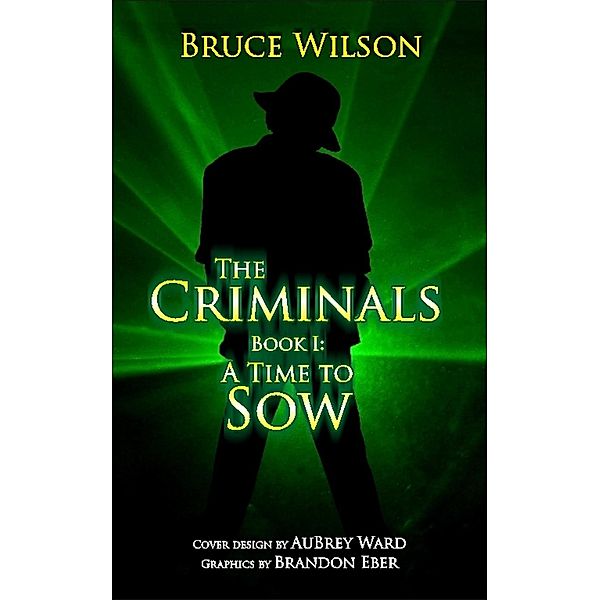 Criminals, Bruce Wilson