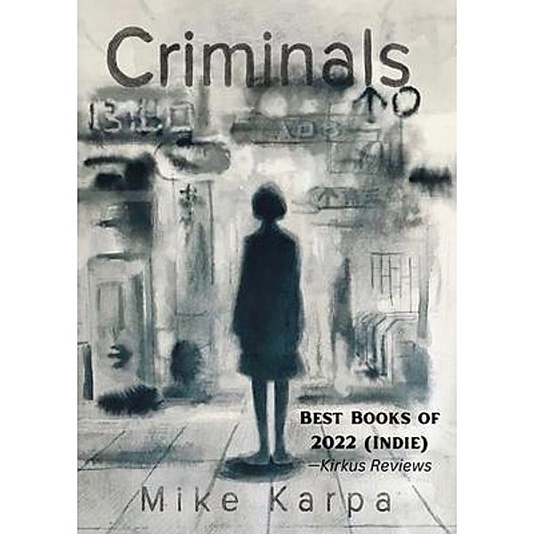 Criminals, Mike Karpa