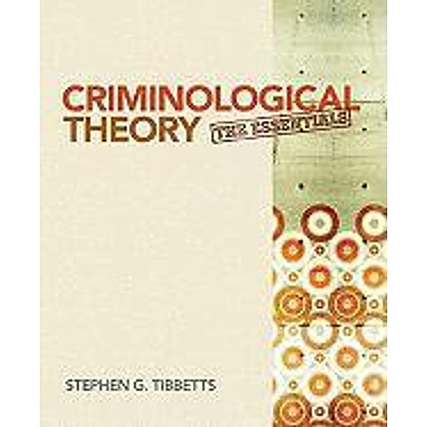 Criminological Theory, Stephen G. Tibbetts