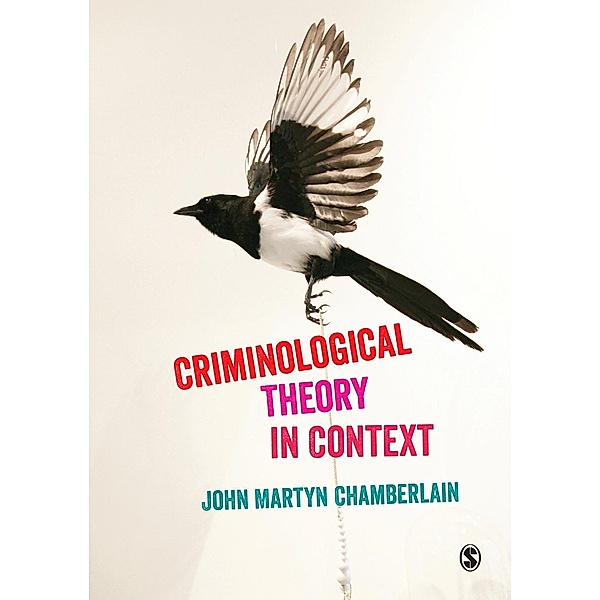 Criminological Theory in Context, John Martyn Chamberlain