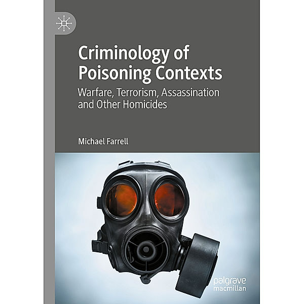 Criminology of Poisoning Contexts, Michael Farrell