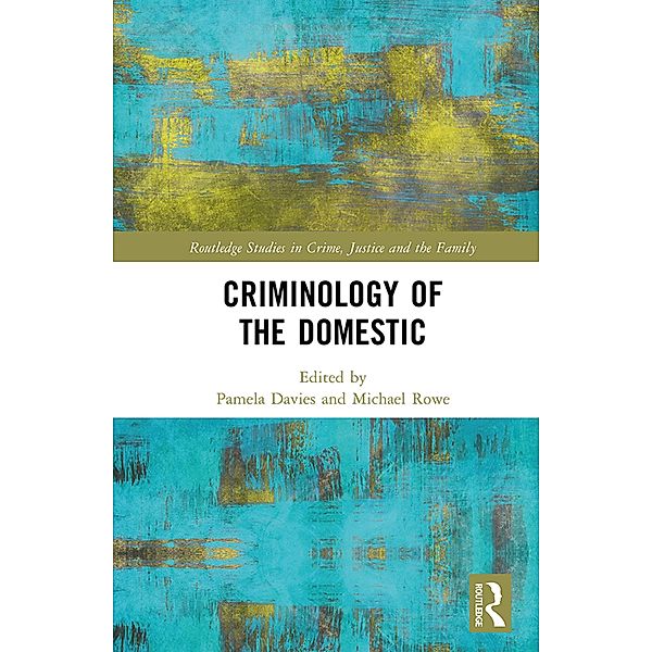 Criminology of the Domestic