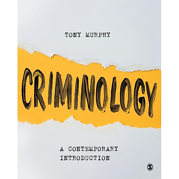 Criminology / SAGE Publications Ltd, Tony Murphy