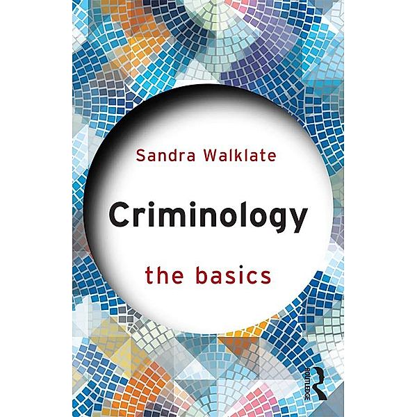 Criminology: The Basics, Sandra Walklate