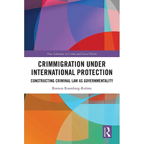 Crimmigration under International Protection, Rottem Rosenberg-Rubins