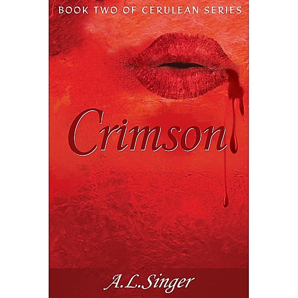 Crimson (Book Two in Cerulean Series), A. L. Singer