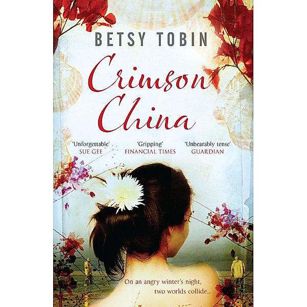 Crimson China, Betsy Tobin