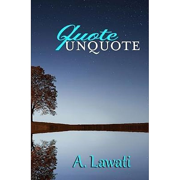 Crimson Cloak Publishing: Quote Unquote, A. Lawati