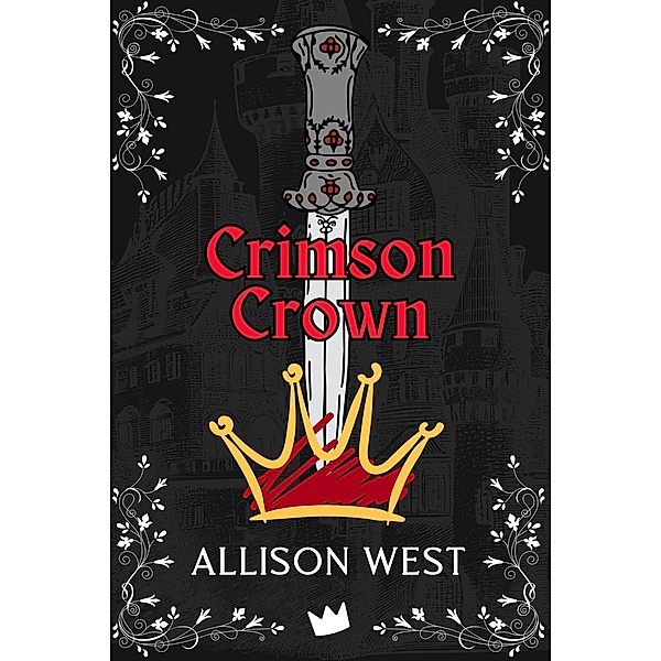 Crimson Crown (Gem Apocalypse, #5) / Gem Apocalypse, Allison West
