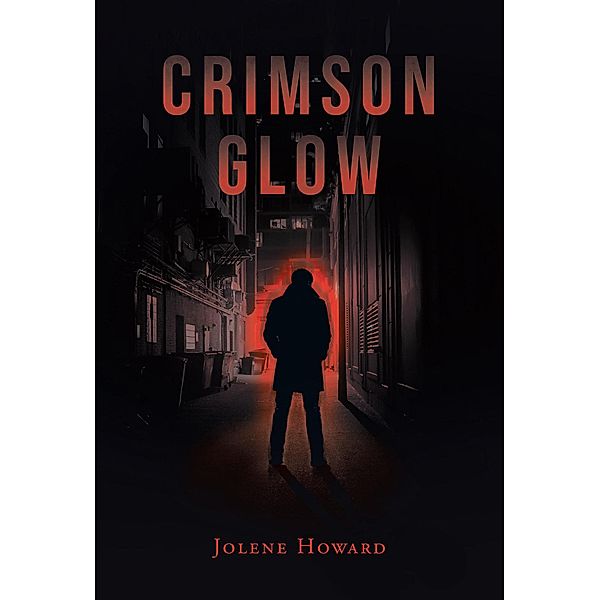 Crimson Glow, Jolene Howard