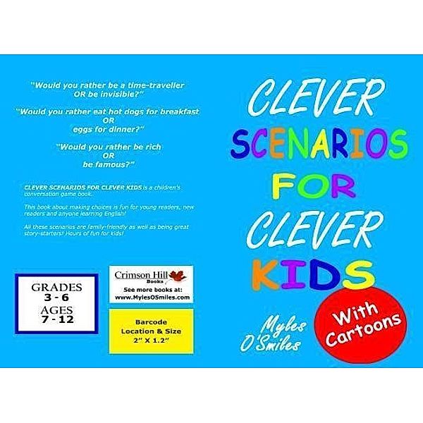 Crimson Hill Books: Clever Scenarios for Clever Kids, Myles O'Smiles