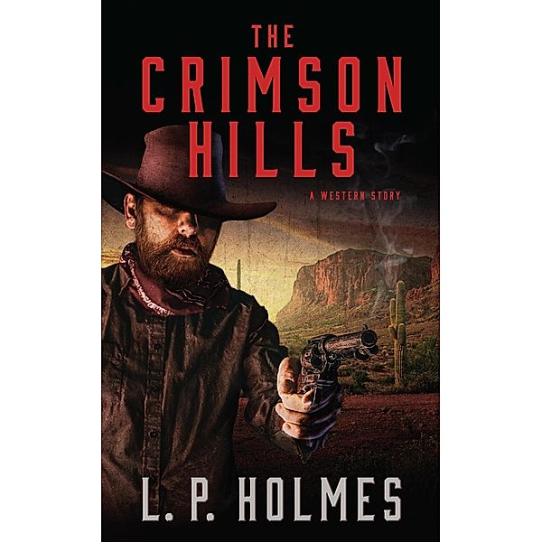 Crimson Hills, L. P. Holmes