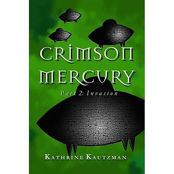 Crimson Mercury Part 2, Kathrine Kautzman