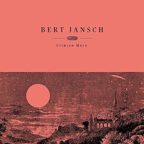 Crimson Moon (Vinyl), Bert Jansch
