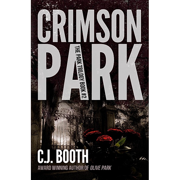 Crimson Park / C. J. Booth, C. J. Booth