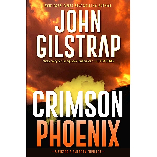 Crimson Phoenix / A Victoria Emerson Thriller Bd.1, John Gilstrap