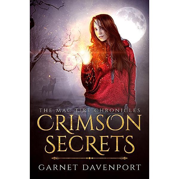 Crimson Secrets (The Mac Tire Chronicles, #1) / The Mac Tire Chronicles, Garnet Davenport