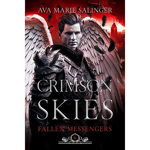 Crimson Skies (Fallen Messengers, #6) / Fallen Messengers, Ava Marie Salinger