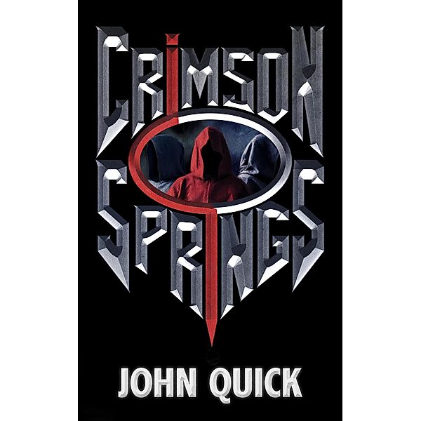 Crimson Springs, John Quick