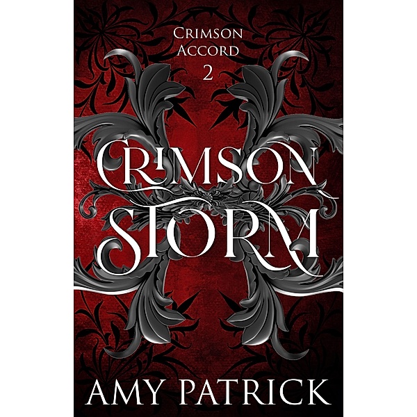 Crimson Storm (Crimson Accord, #2) / Crimson Accord, Amy Patrick