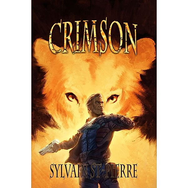 Crimson (Tristan, #2) / Tristan, Sylvain St-Pierre