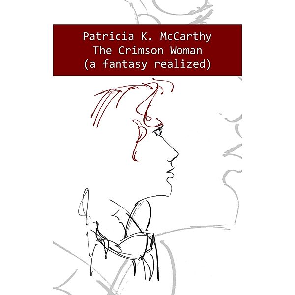 Crimson Woman (A Fantasy Realized), Patricia K. McCarthy