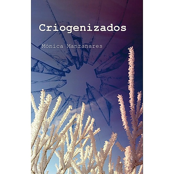 Criogenizados, Monica Manzanares