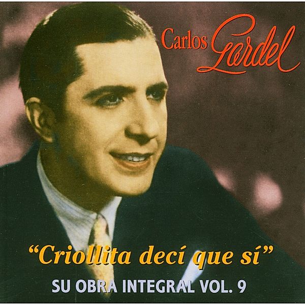 Criollita Deci Que Si, Carlos Gardel